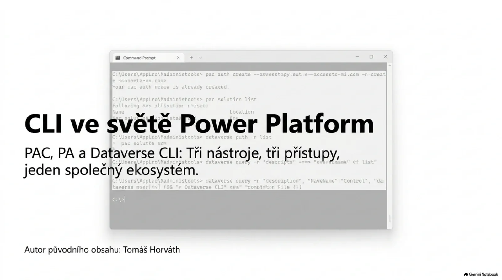 CLI ve světě Power Platform: PAC, PA a Dataverse CLI